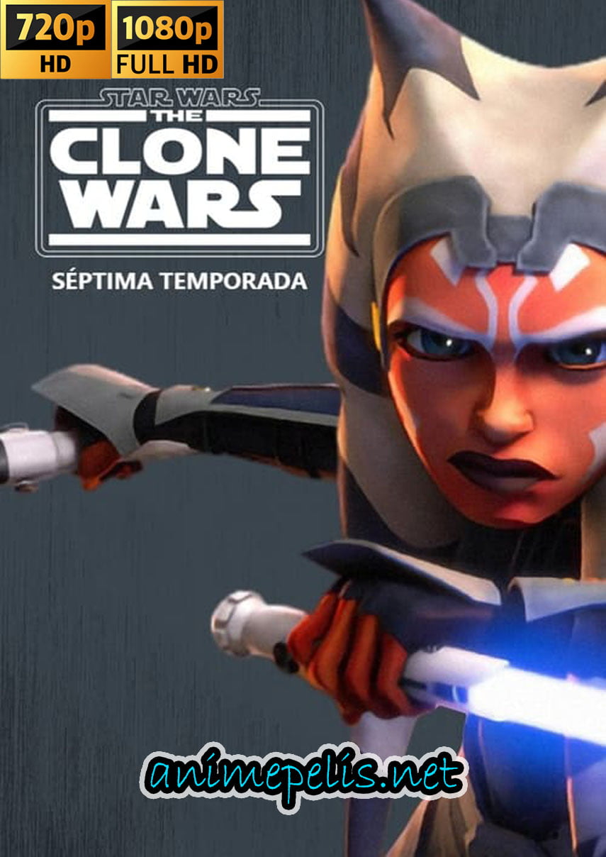 Descargar STAR WARS: LA GUERRA DE LOS CLONES TEMPORADA 7 [LATINO | INGLÉS] [HD 720P | FULL HD 1080P] [MEDIAFIRE | MEGA]