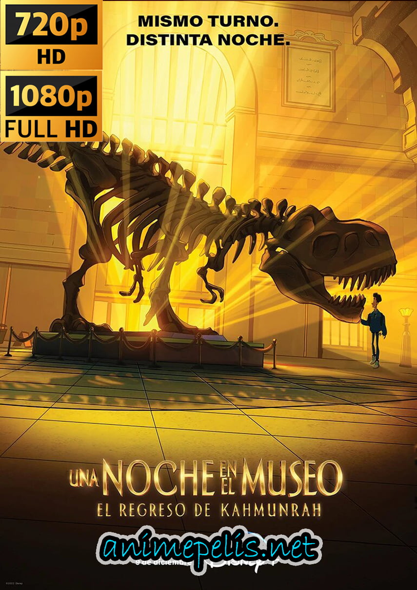 Descargar NOCHE EN EL MUSEO: EL RETORNO DE KAHMUNRAH (Night at the Museum) (2022) [ESPAÑOL LATINO] [HD 720P | FULL HD 1080P] [MEDIAFIRE | MEGA | GOOGLE DRIVE]