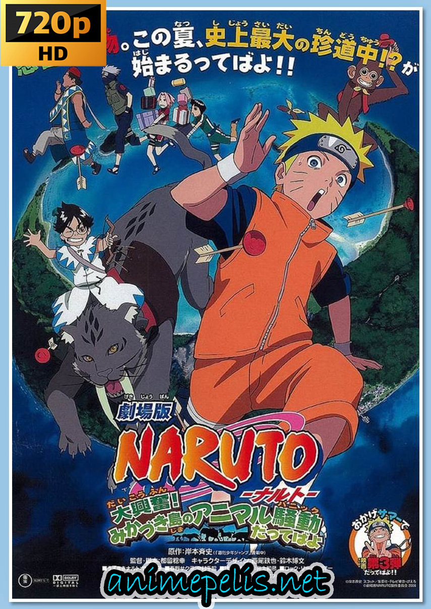 Naruto la Película 3: La Gran Excitación! Pánico Animal en la Isla de la Luna (2006) [HD 720p] [Español latino] [Mediafire | Mega]