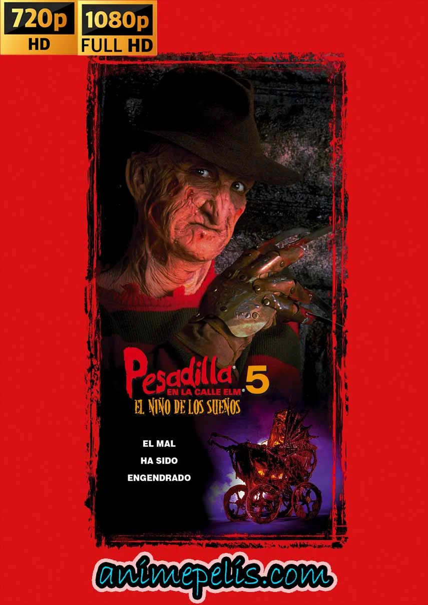 PESADILLA EN LA CALLE DEL INFIERNO 5: HA NACIDO EL HIJO DE FREDDY (1989) [1080P | 720P] [MEDIAFIRE]